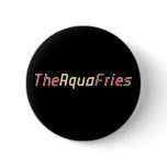 "The Aqua Fries" Official New Button
