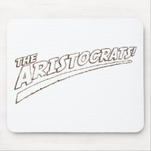 The Aristocrats! Mouse Pads