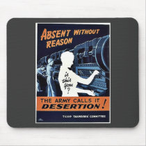 The Army Calls It Desertion Mouse Pad