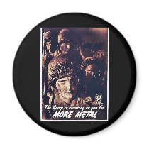 The Army Is Counting On You For More Metal Magnet