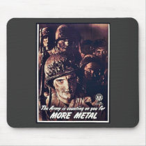 The Army Is Counting On You For More Metal Mousepad