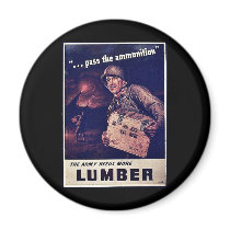 The Army Needs More Lumber Refrigerator Magnet
