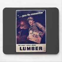 The Army Needs More Lumber Mouse Pad