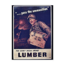 The Army Needs More Lumber Postcard