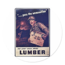 The Army Needs More Lumber Round Stickers