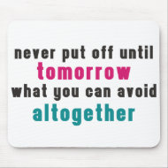 The Art of Procrastination mousepad