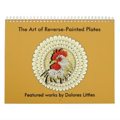 The Art of Reverse Painted Plates - Customized Calendars by gllittle