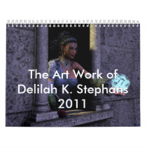 The Art Work of Delilah K. Stephans 2011 Calendars