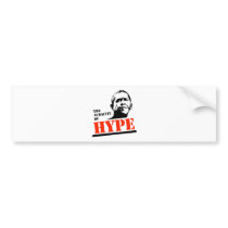 THE AUDACITY OF HYPE BUMPER STICKER
