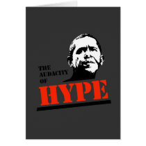 THE AUDACITY OF HYPE cards by antiobama THE AUDACITY OF HYPE cards