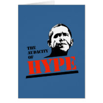 THE AUDACITY OF HYPE cards by antiobama THE AUDACITY OF HYPE cards