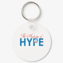 THE AUDACITY OF HYPE keychains by antiobama THE AUDACITY OF HYPE keychains