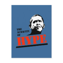 THE AUDACITY OF HYPE postcards by antiobama THE AUDACITY OF HYPE postcards