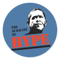 THE AUDACITY OF HYPE stickers by antiobama THE AUDACITY OF HYPE stickers