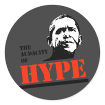 THE AUDACITY OF HYPE stickers by antiobama THE AUDACITY OF HYPE stickers
