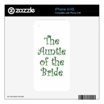 The Auntie of the Bride iPhone 4 Skin