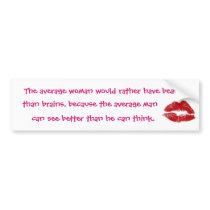 The average woman would rather have beauty bumper stickers