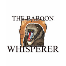 The Baboon Whisperer t-shirts by AnimalShirts The Baboon Whisperer t-shirts