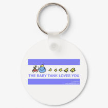 The Baby Tank Loves You keychains