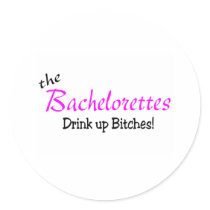 The Bachelorettes (Drink up Pink) Stickers