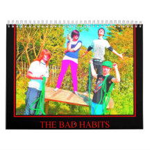 The Bad Habits Band Calander Calendar