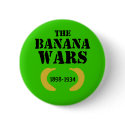 The Banana Wars (1898-1934) buttons by zkislar The Banana Wars (1898-1934) buttons