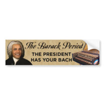 The Barack Period - Baroque Obama Bumper Sticker bumper stickers