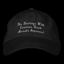 The Beatings Will Continue Embroidered Hat embroidered hats