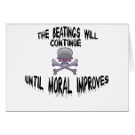 The Beatings Will Continue Until Maral Improves Greeting Cards