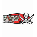 The Beatings Will Continue Until Morale Improves T-shirt