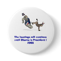 The beatings will continue until Obama is ........ buttons by CHANGEGEAR6919 The beatings will continue until Obama is ........ buttons
