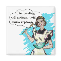 The Beatings Will Contiunue Fridge Magnet