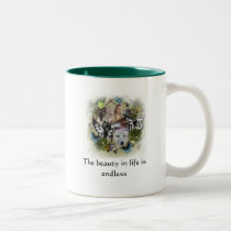 The beauty in life is endless mugs