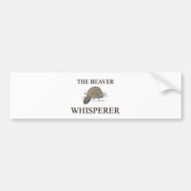 The Beaver Whisperer Bumper Stickers