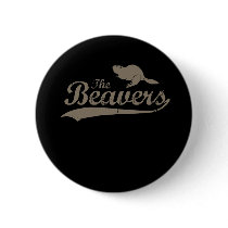 THE BEAVERS PINBACK BUTTONS