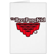 The Beer Pong Kid Came To Win This Thing Greeting Card