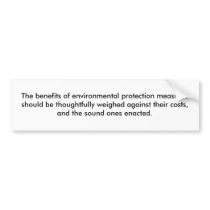 The benefits of environmental protection measur... bumper stickers