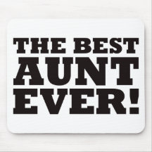 The Best Aunt Ever Mouse Mat