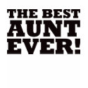 The Best Aunt Ever t-shirts