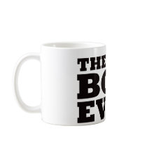 The Best Boss Ever mugs by visualnewbie The Best Boss Ever mugs