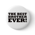 The Best Brother Ever buttons