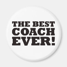 The Best Coach Ever Refrigerator Magnet