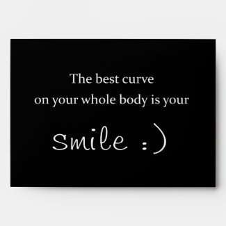 the best curve on your whole body is your smile envelope