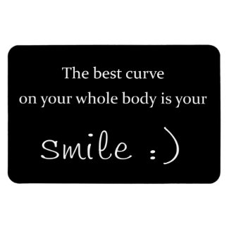 the best curve on your whole body is your smile rectangle magnet