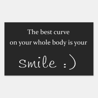 the best curve on your whole body is your smile rectangular sticker
