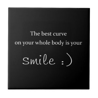 the best curve on your whole body is your smile ceramic tiles