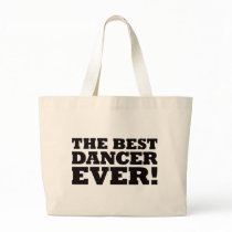 The Best Dancer Ever Canvas Bag