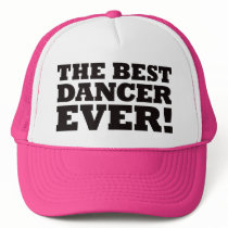 The Best Dancer Ever hats