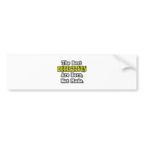 The Best Detectives Are Born, Not Made Bumper Sticker