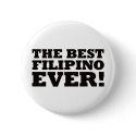 The Best Filipino Ever buttons by visualnewbie The Best Filipino Ever buttons